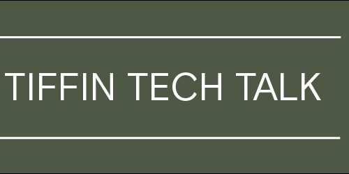 Tiffin Tech Talk – Spring 2026